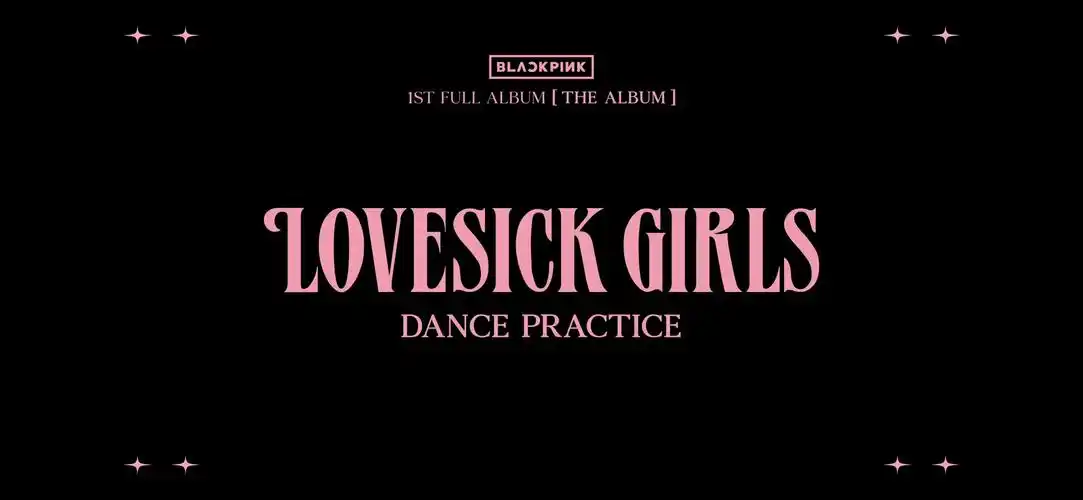 blackpink回归单曲lovesickgirls练习室版本